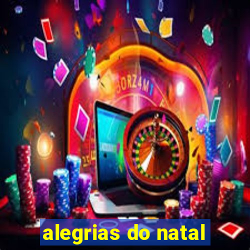 alegrias do natal